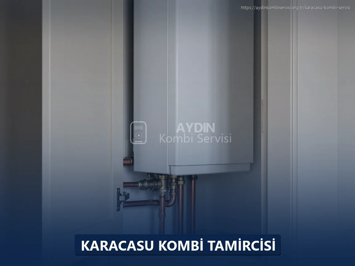 Karacasu Kombi Tamircisi
